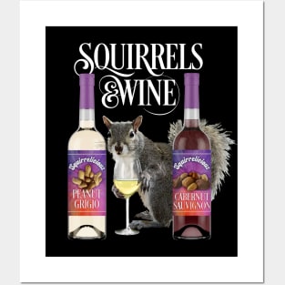 Squirrels & Wine - Funny Squirrel Lover and Wine Drinker Posters and Art